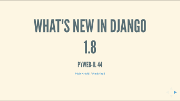 מצגת מה חדש ב־Django 1.8